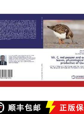预订 Vit. C, red pepper and oak leaves, physiological & productive of Quail [9786139871070]