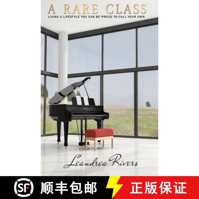 【2-3周达】A Rare Class: Living A Lifestyle That You Can Be Proud To Call Your Own [9780996471329]