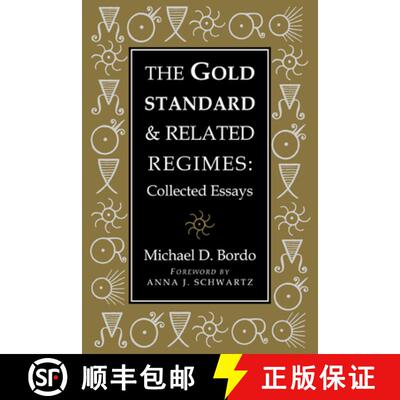 【3-4周达】精装 Gold Standard and Related Regimes: Collected Essays - The Gold Standard and Related R... [9780521550062]