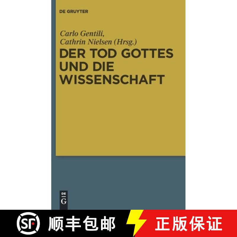 【3-4周达】Der Tod Gottes Und Die Wissenschaft: Zur Wissenschaftskritik Nietzsches [9783110220742]