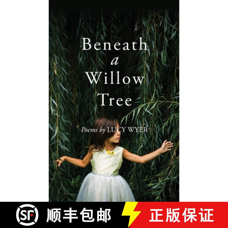 【2-3周达】Beneath a Willow Tree: Poems [9781736279304]