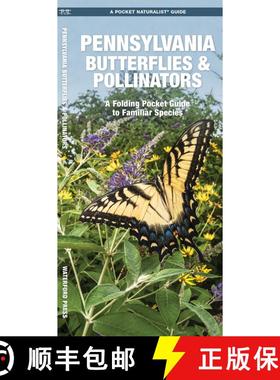 【3-4周达】Pennsylvania Butterflies & Pollinators : A Folding Pocket Guide to Familiar Species (2nd E... [9781620053843]