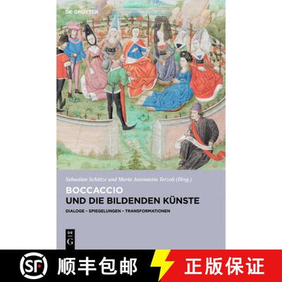 【3-4周达】精装 Boccaccio und die bildenden Kunste – Dialoge, Spiegelungen, Transformationen [9783111396811]