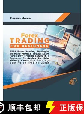 【3-4周达】Forex Trading for Beginners Best Forex Trading Strategies To Make Money Today! Learn Forex... [9781617044526]