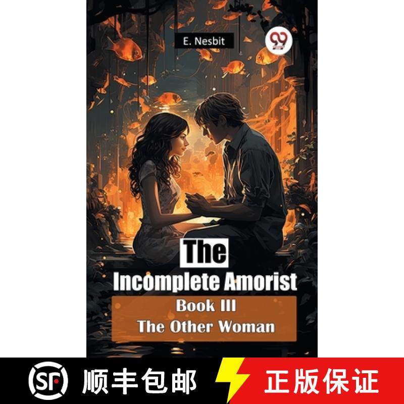 预订 The Incomplete Amorist Book III The Other Woman [9789365784695]