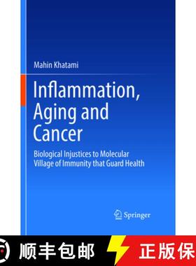 【3-4周达】Inflammation, Aging and Cancer : Biological Injustices to Molecular Village of Immunity th... [9783319882512]