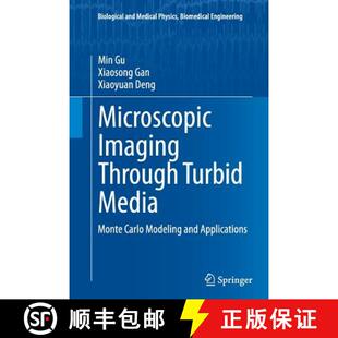 Microscopic 9783662517536 Applications Monte 4周达 Carlo Through Imaging and Turbid Modeling Media