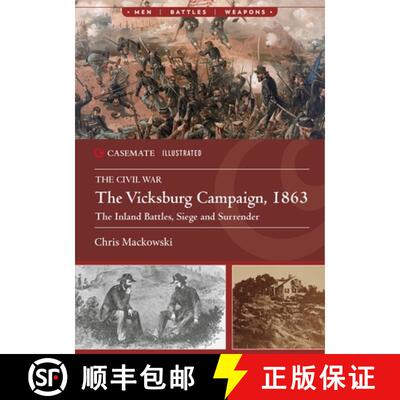 【3-4周达】The Vicksburg Campaign, 1863: The Inland Battles, Siege and Surrender [9781636243900]