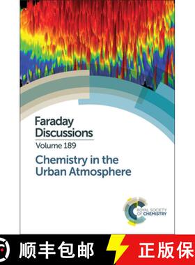【3-4周达】Chemistry in the Urban Atmosphere: Faraday Discussion 189 [9781782624769]