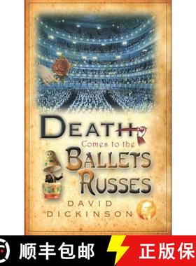 【3-4周达】Death Comes to the Ballets Russes [9781472113764]