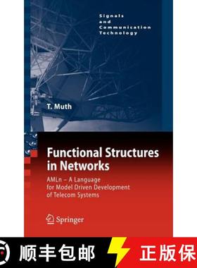 【3-4周达】Functional Structures in Networks : AMLn -  A Language for Model Driven Development of Tel... [9783540225454]