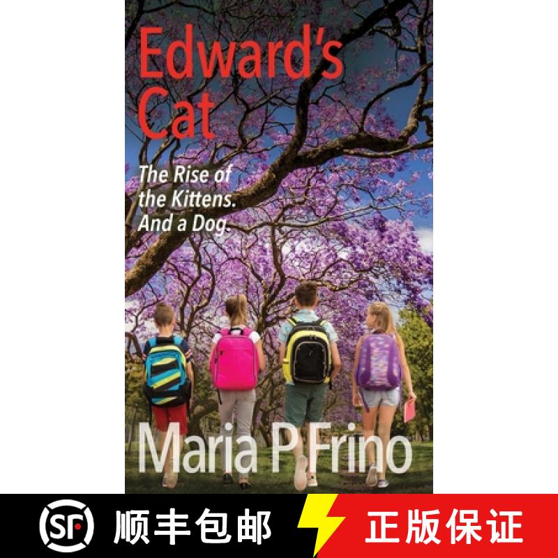 【3-4周达】Edward's Cat. The Rise of the Kittens. And a Dog. [9780648894698]