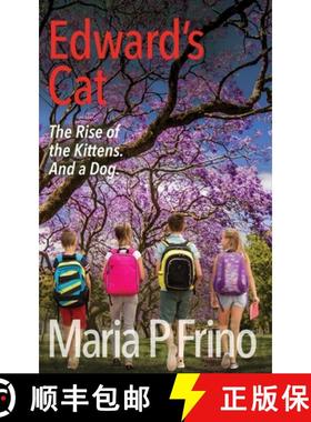 【3-4周达】Edward's Cat. The Rise of the Kittens. And a Dog. [9780648894698]