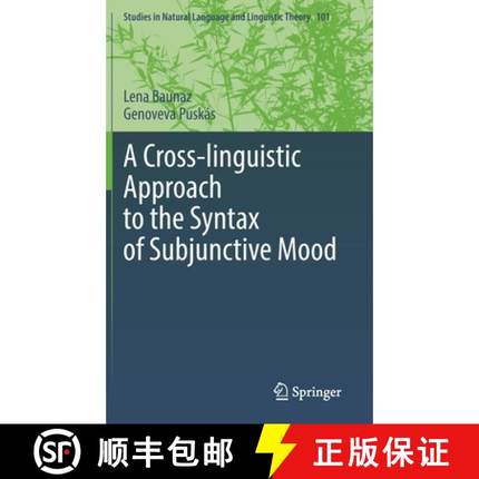 【3-4周达】A Cross-Linguistic Approach to the Syntax of Subjunctive Mood [9783031045394]
