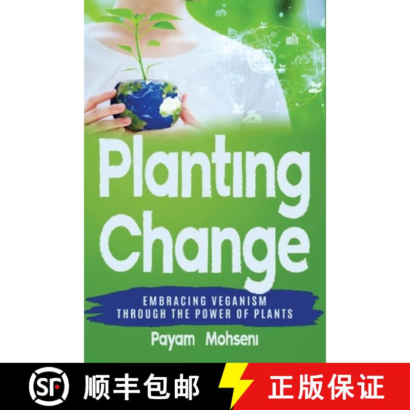 【3-4周达】Planting Change - Embracing Change Through the Power of Plants [9798218972394]