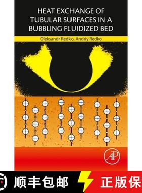 【3-4周达】Heat Exchange of Tubular Surfaces in a Bubbling Fluidized Bed [9780128226384]