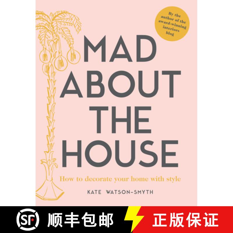 【3-4周达】Mad about the House: How to Decorate Your Home with Style [9781911595427]