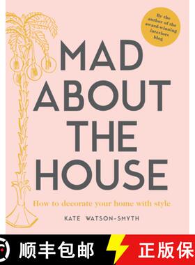 【3-4周达】Mad about the House: How to Decorate Your Home with Style [9781911595427]