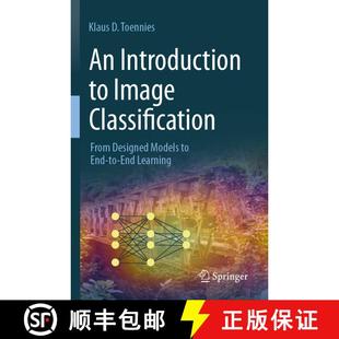 【3-4周达】An Introduction to Image Classification: From Designed Models to End-to-End Learning [9789819978847]