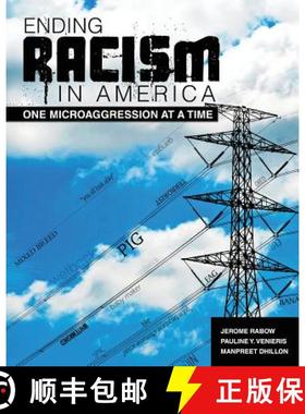 【3-4周达】Ending Racism In America: One Microaggression at a Time [9781465237033]