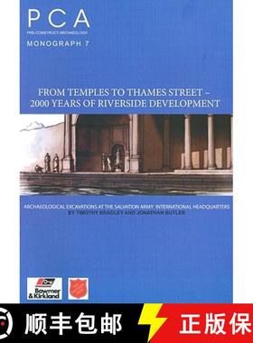 【3-4周达】From Temples to Thames Street - 2000 Years of Riverside Development: Archaeological Excava... [9780954293864]