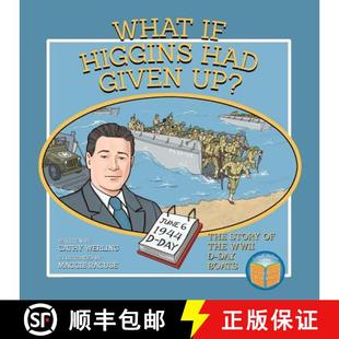 Up? Day What The Given Higgins Boats Story 9780998826646 the Had WWII 预订