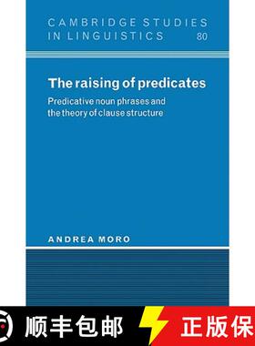 【3-4周达】Raising of Predicates: Predicative Noun Phrases and the Theory of Clause Structure - The R... [9780521024785]