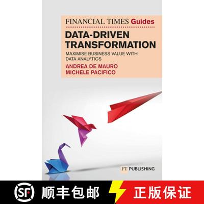 【3-4周达】The Financial Times Guide to Data-Driven Transformation: How to drive substantial business... [9781292462141]