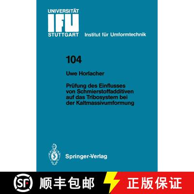 【3-4周达】Prüfung des Einflusses von Schmierstoffadditiven auf das Tribosystem bei der Kaltmassivum... [9783540521761]