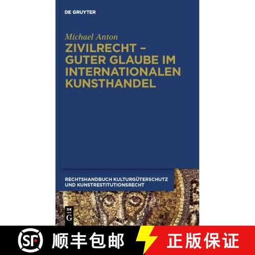 【3-4周达】精装 Zivilrecht - Guter Glaube im internationalen Kunsthandel [9783899497243]