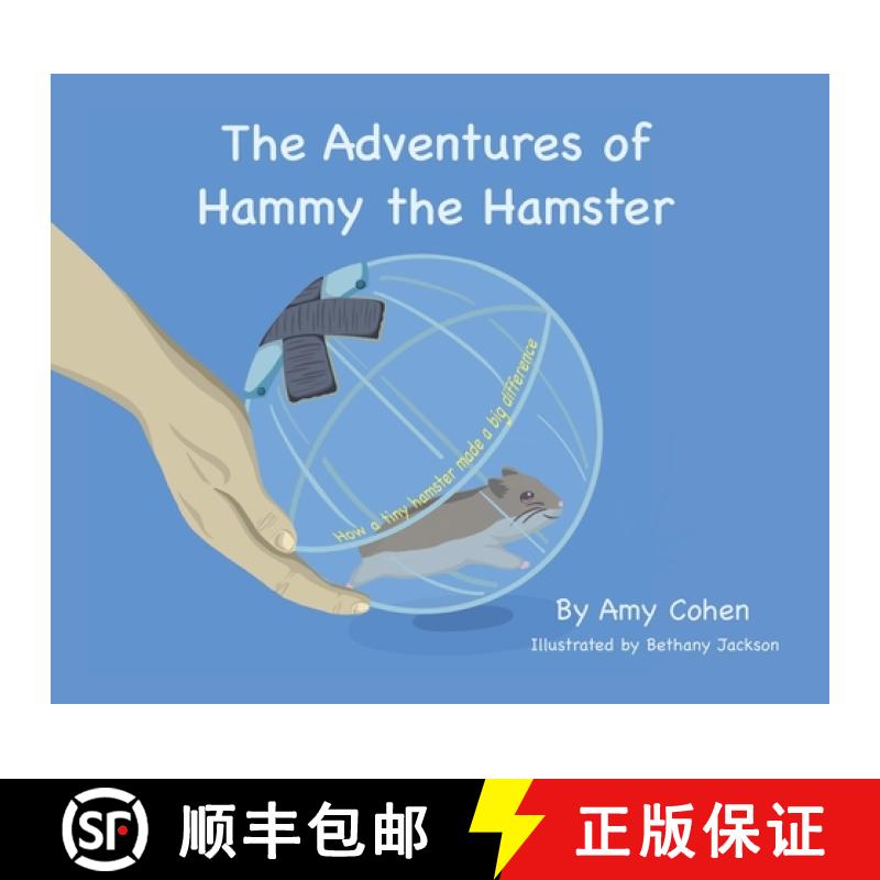 【3-4周达】The Adventures of Hammy the Hamster: How a tiny hamster made a big difference [9781735093321]