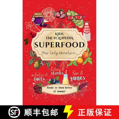 【3-4周达】Kids Encyclopedia Superfood: History & Stories, Fun & Games, Activities & Facts! Your Tast... [9781068920806]