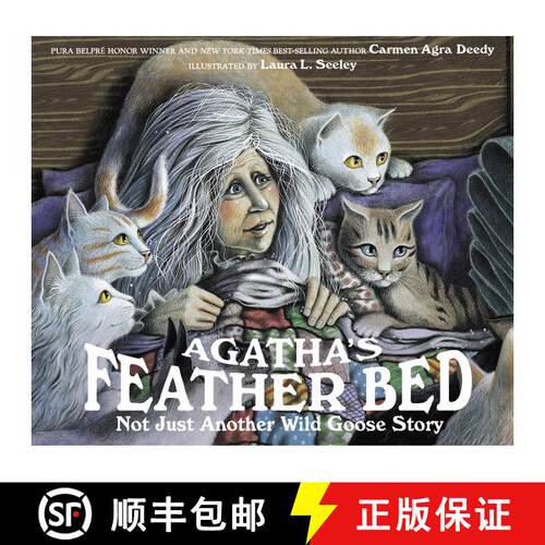 【3-4周达】Agatha's Feather Bed: Not Just Another Wild Goose Story [9781561450961]