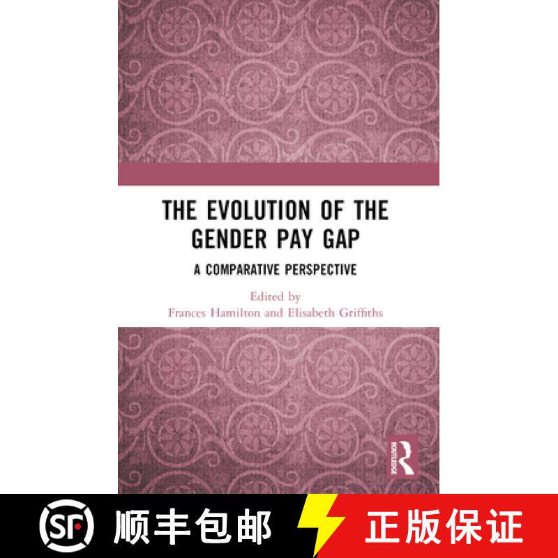 【3-4周达】The Evolution of the Gender Pay Gap: A Comparative Perspective [9781032368290]