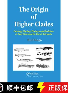 【3-4周达】The Origin of Higher Clades: Osteology, Myology, Phylogeny and Evolution of Bony Fishes an... [9781138453555]