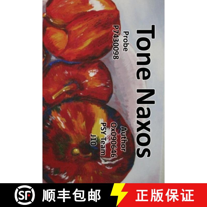 【3-4周达】Tone Naxos: Probe P7430098   (Subject: Tone Naxos. Authors: Ox090646 & PSY Team J10) [9781778391859]