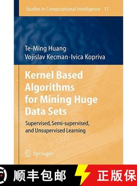 【3-4周达】Kernel Based Algorithms for Mining Huge Data Sets : Supervised, Semi-supervised, and Unsup... [9783540316817]