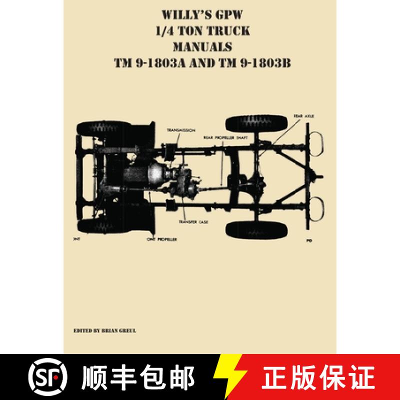 【2-3周达】Willy's GPW 1/4 Ton Truck Manuals TM 9-1803A and TM 9-1803B [9781954285125]