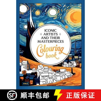 【3-4周达】Iconic Artists and Their Masterpieces: The Colouring Book - An Inspiring Journey of Colour... [9781837993321]