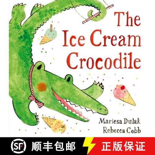【3-4周达】The Ice Cream Crocodile : From the WINNERS of The Week Junior Best Picture Book of the Year [9780571368389]