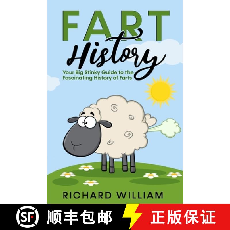 【2-3周达】FART History: Your Big Stinky Guide to the Fascinating History of Farts [9781777011499]