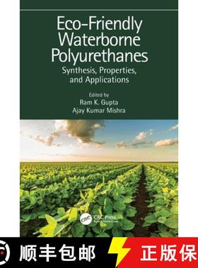 【3-4周达】Eco-Friendly Waterborne Polyurethanes: Synthesis, Properties, and Applications [9781032002873]