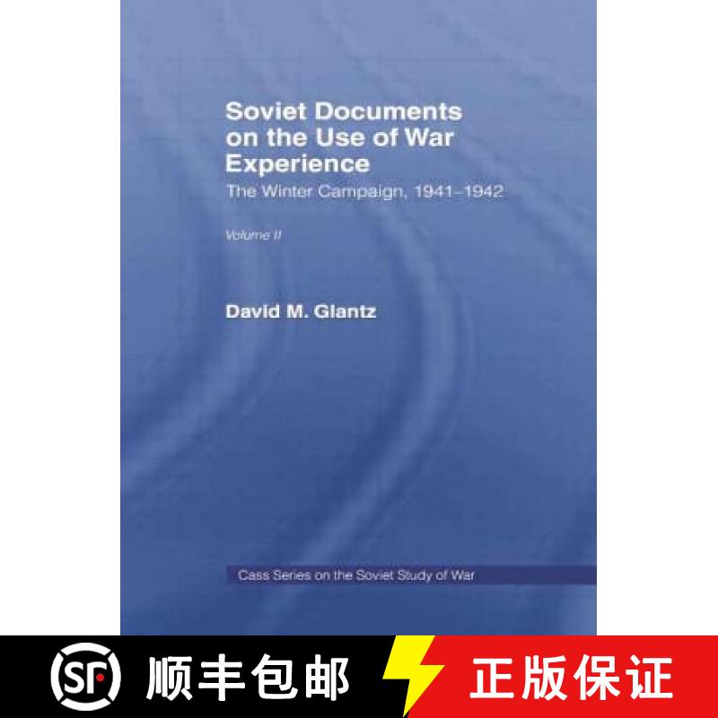 【3-4周达】Soviet Documents on the Use of War Experience: Volume Two: The Winter Campaign, 1941-1942 ... [9781138873551]
