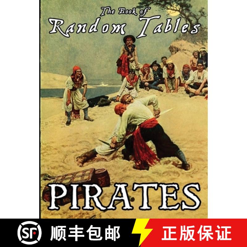 【2-3周达】The Book of Random Tables: Pirates: 24 D100 Random Tables Plus Hideout Generator for Table... [9781952089329]