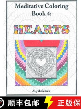 预订 Hearts: Meditative Coloring Book 4: Adult Coloring for relaxation, stress reduction, meditation,... [9780984412518]