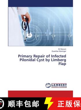 预订 Primary Repair of Infected Pilonidal Cyst by Limberg Flap (Aufl.) [9783847335849]