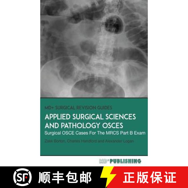 【3-4周达】Applied Surgical Science and Pathology OSCEs: Surgical OSCE Cases For Surgical Examinations [9780993113871]