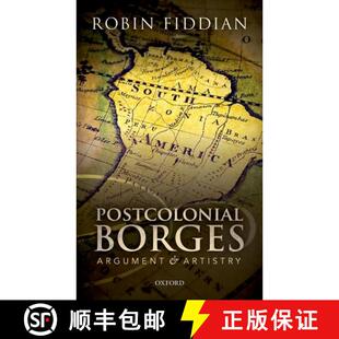 Postcolonial Borges Argument Artistry 4周达 and 9780198794714
