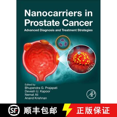 【3-4周达】Nanocarriers in Prostate Cancer: Advanced Diagnosis and Treatment Strategies [9780443332081]