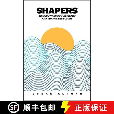 【3-4周达】精装 Shapers:Change Your Work, Find Meaning, And Grow Better [Wiley经管] [9781119659044]